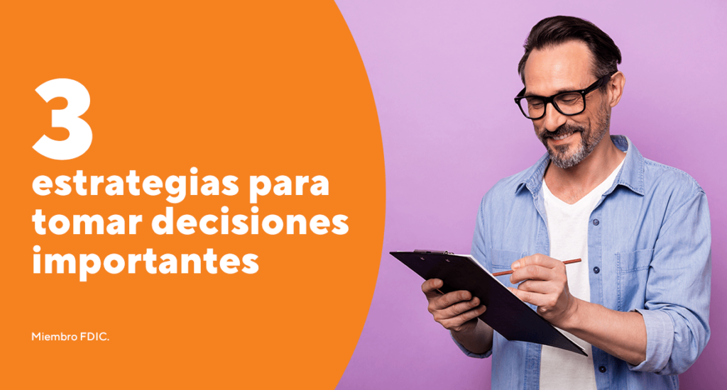 3 estrategias para tomar decisiones importantes